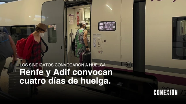 Renfe y Adif convocan cuatro días de huelga - CONEXION HISPANOAMÉRICA